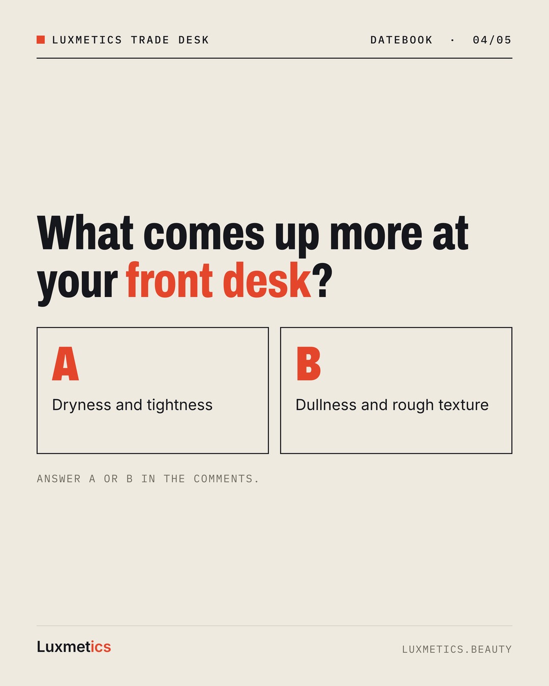 Question card asking which comes up more at the front desk: dryness and tightness or dullness and rough texture